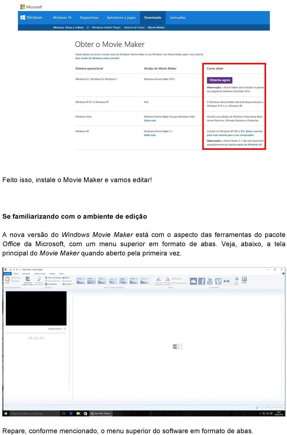 aspecto das ferramentas do pacote Office da Microsoft, com um menu superior em formato de abas.