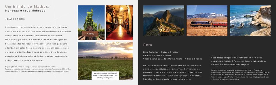 Um destino que oferece a possibilidade de hospedagem em belas pousadas rodeadas de vinhedos, luminosas paisagens e também em belos hotéis na zona central. Um passeio único Peru e deslumbrante.