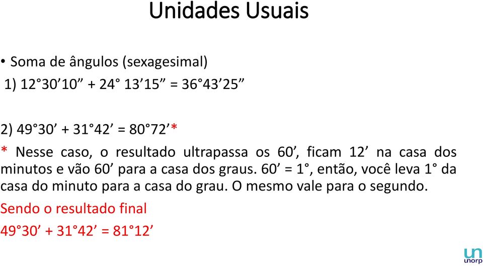 vão 60 para a casa dos graus.