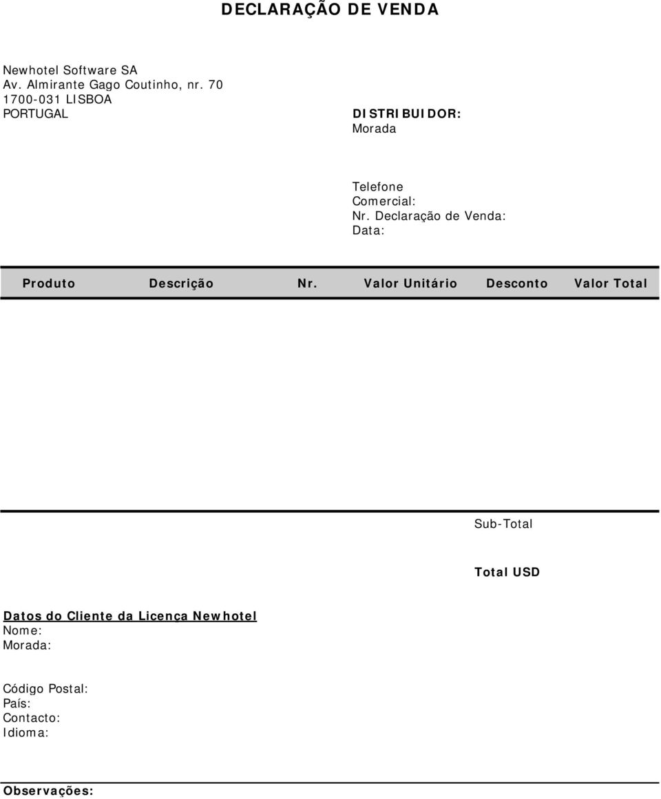 Declaração de Venda: Data: Produto Descrição Nr.