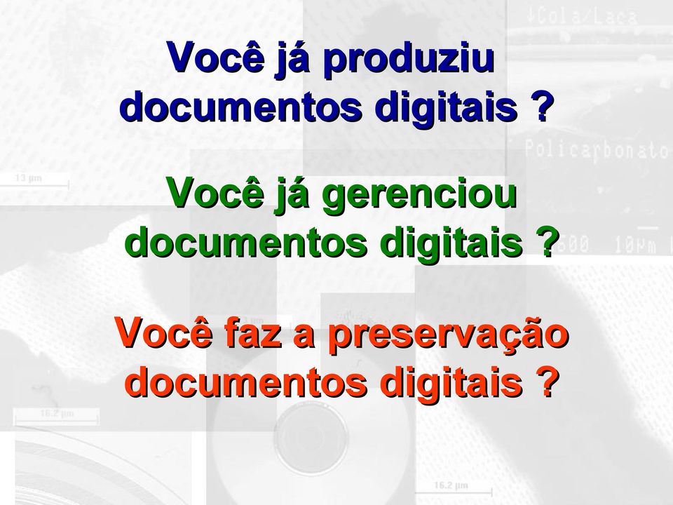 Você já gerenciou documentos 