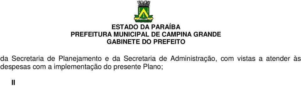 Ficam tacitamente revogados os dispositivos da Lei Complementar nº 008/2001, nos quais constem definições de competência, descrições analíticas, vencimentos e demais regramentos