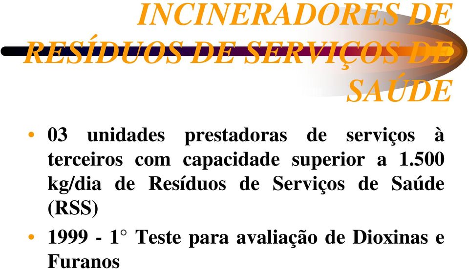 capacidade superior a 1.