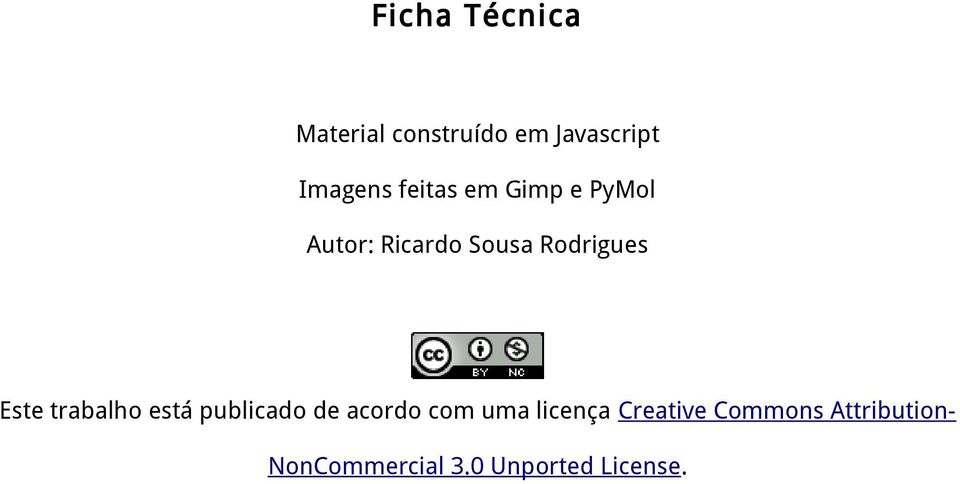 Este trabalho está publicado de acordo com uma licença