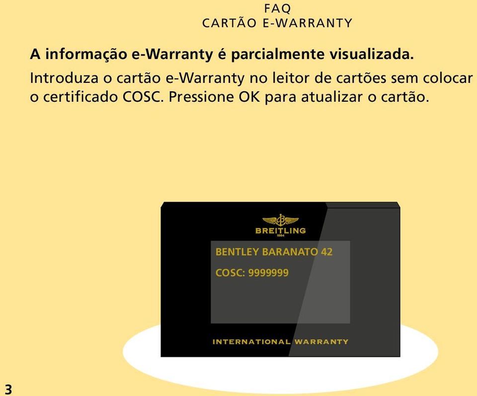 Introduza o cartão e-warranty no leitor de cartões sem colocar