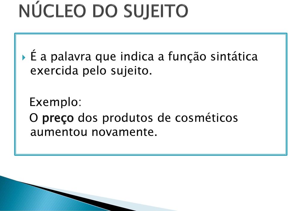 Exemplo: O preço dos produtos