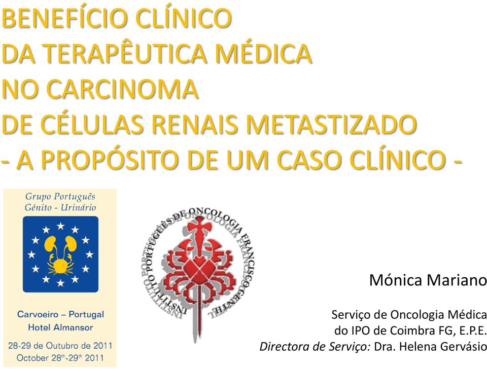 CLÍNICO - Mónica Mariano Serviço de Oncologia Médica do