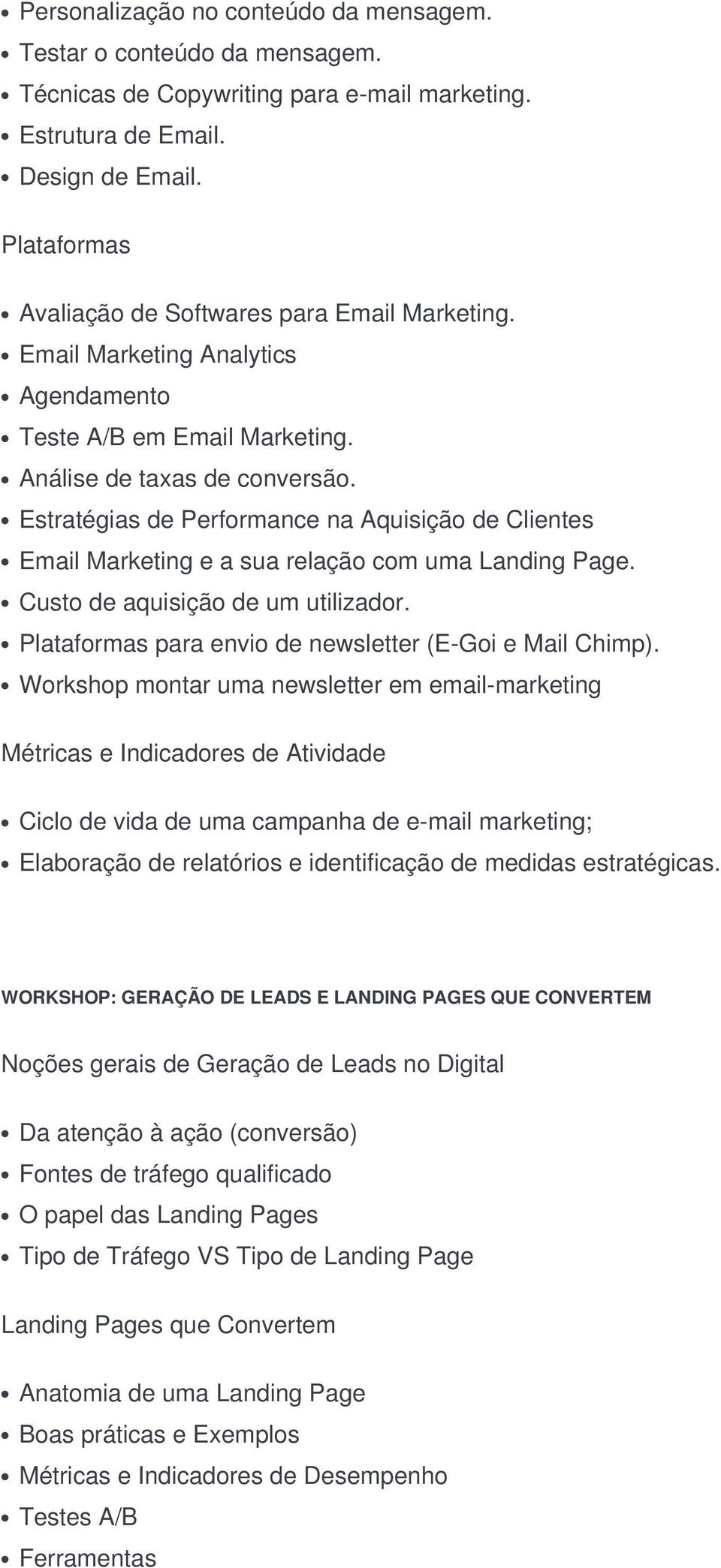 Estratégias de Performance na Aquisição de Clientes Email Marketing e a sua relação com uma Landing Page. Custo de aquisição de um utilizador.