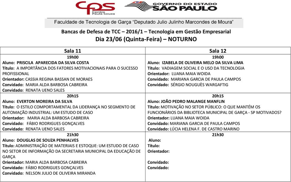 UENO SALES DOUGLAS DE SOUZA PENHALVES ADMINISTRAÇÃO DE MATERIAIS E ESTOQUE: UM ESTUDO DE CASO NO SETOR DE INFORMAÇÃO DA SECRETARIA MUNICIPAL DA EDUCAÇÃO DE GARÇA MARIA ALDA BARBOSA CABREIRA FÁBIO