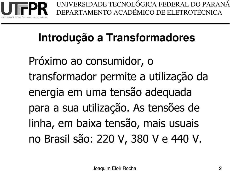 adequada para a sua utilização.