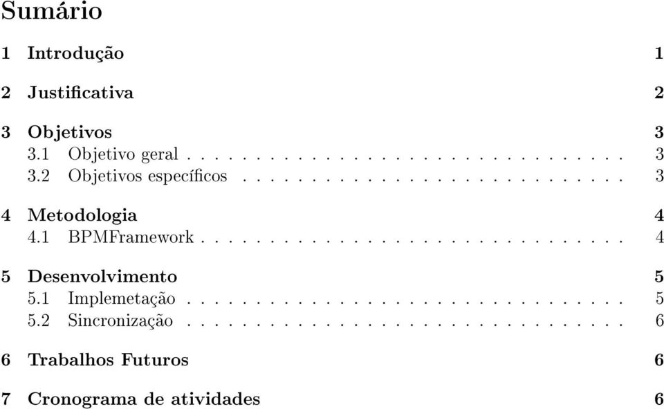 1 Implemetação................................ 5 5.2 Sincronização.