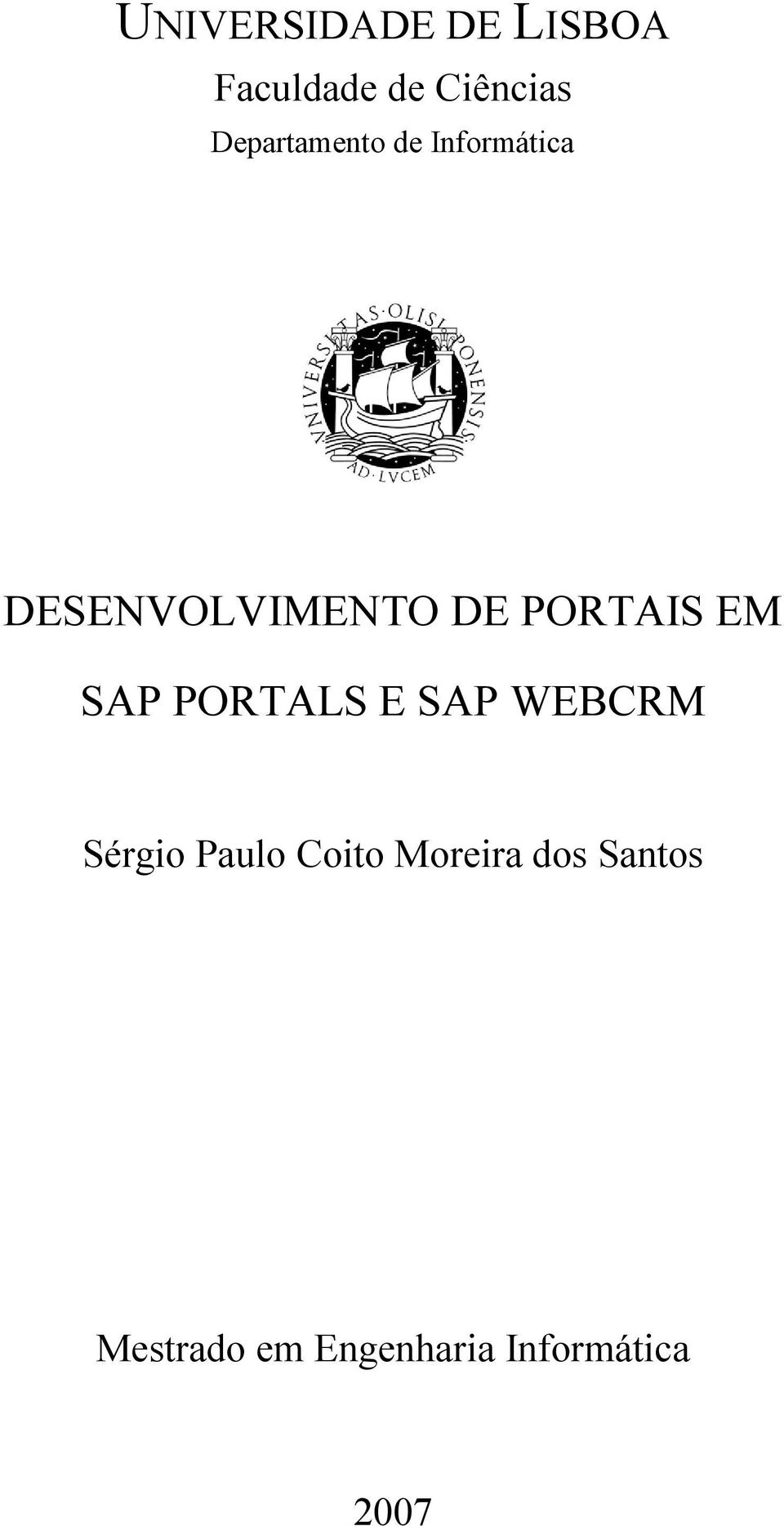 PORTAIS EM SAP PORTALS E SAP WEBCRM Sérgio Paulo