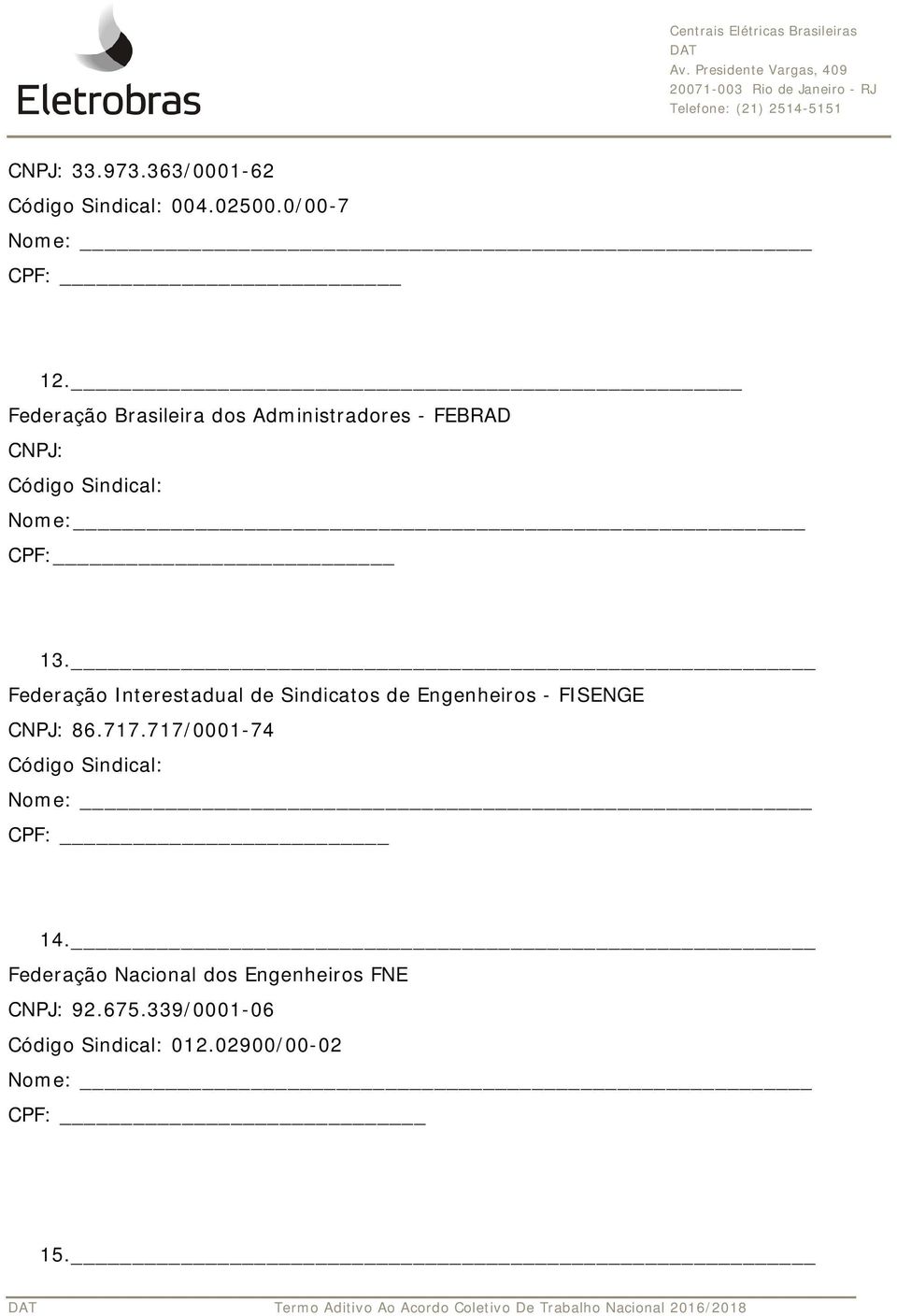 Federação Interestadual de Sindicatos de Engenheiros - FISENGE 86.