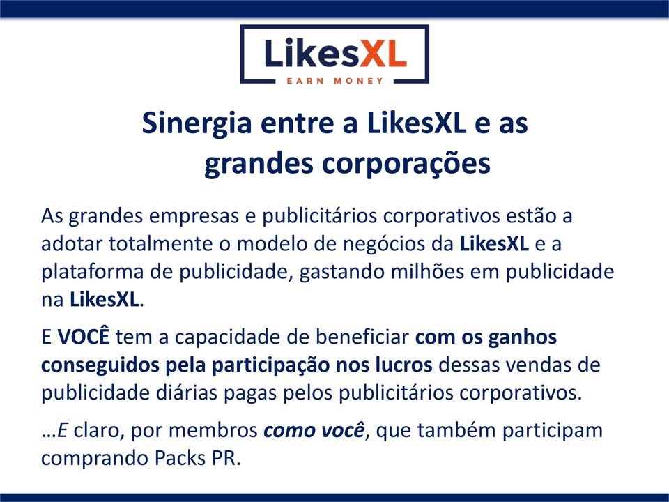 E VOCÊ tem a capacidade de beneficiar com os ganhos conseguidos pela participação nos lucros dessas vendas de