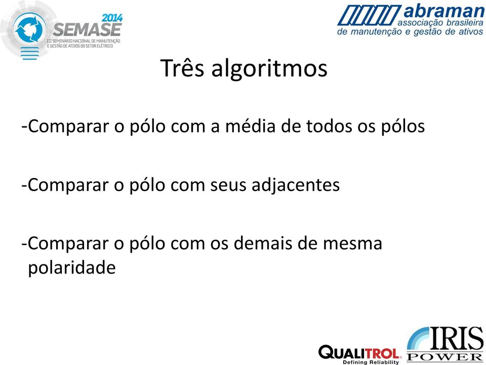 pólo com seus adjacentes -Comparar o