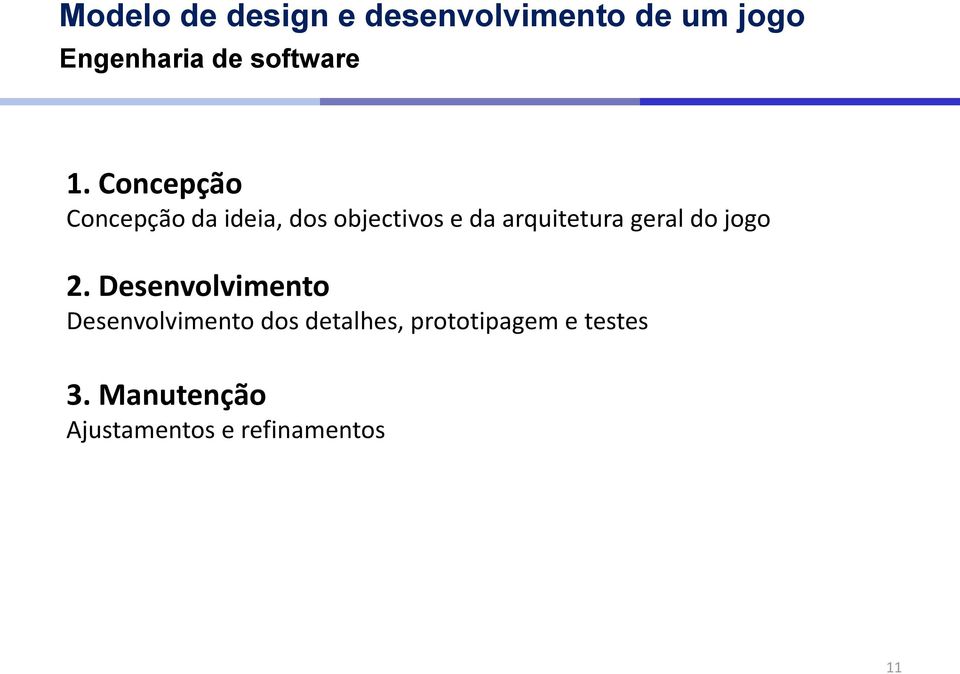 Concepção Concepção da ideia, dos objectivos e da arquitetura