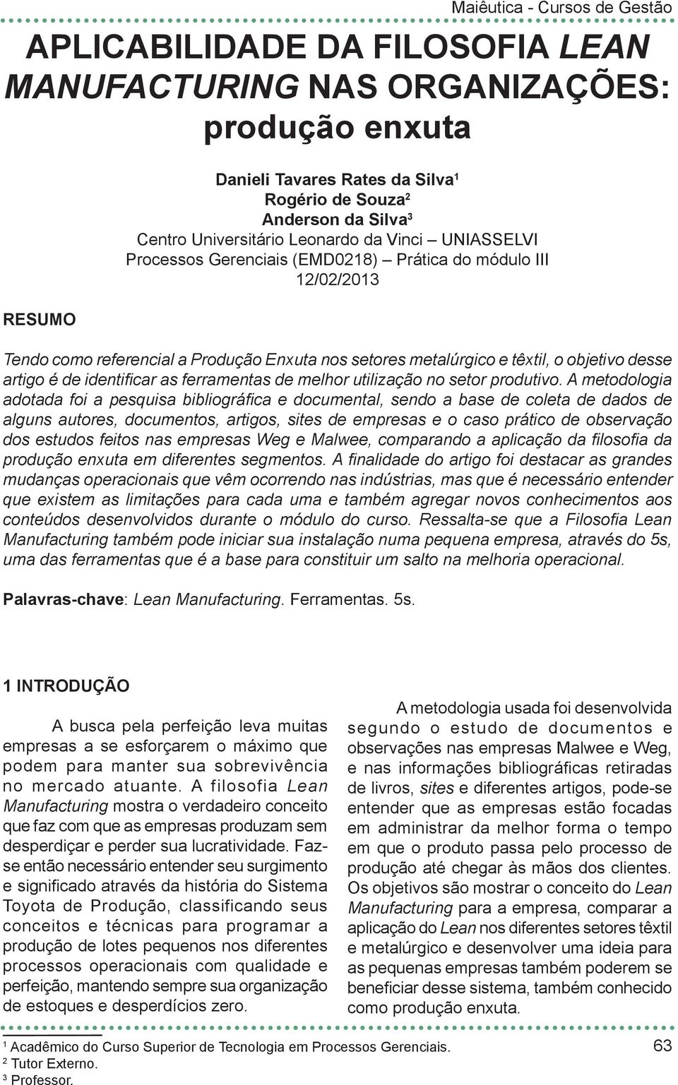 ferramentas de melhor utilização no setor produtivo.