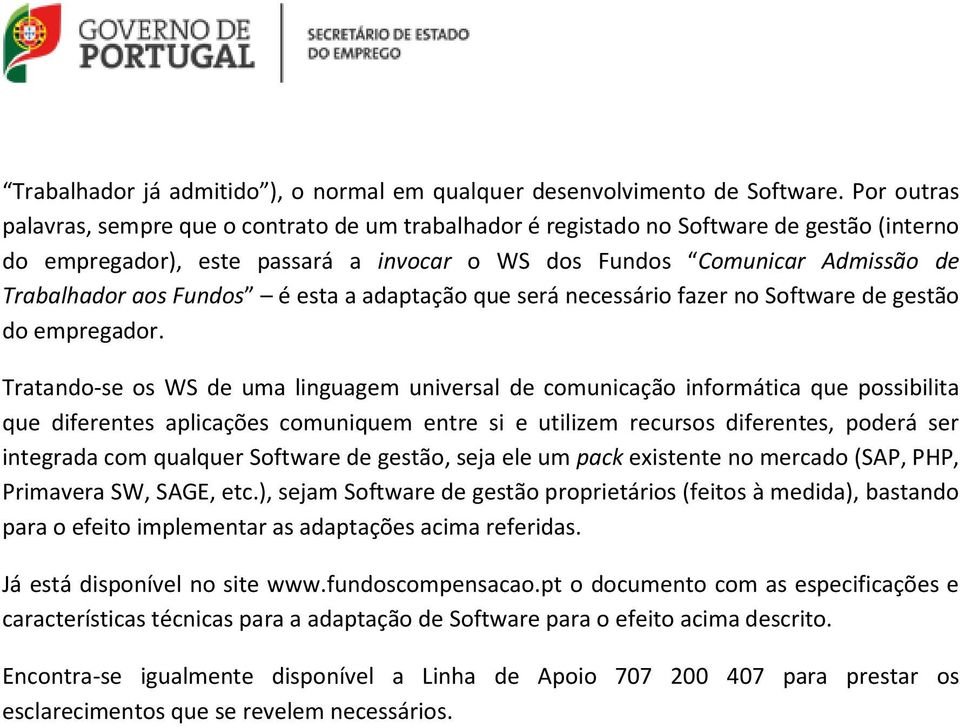 que será necessári fazer n Sftware de gestã d empregadr.