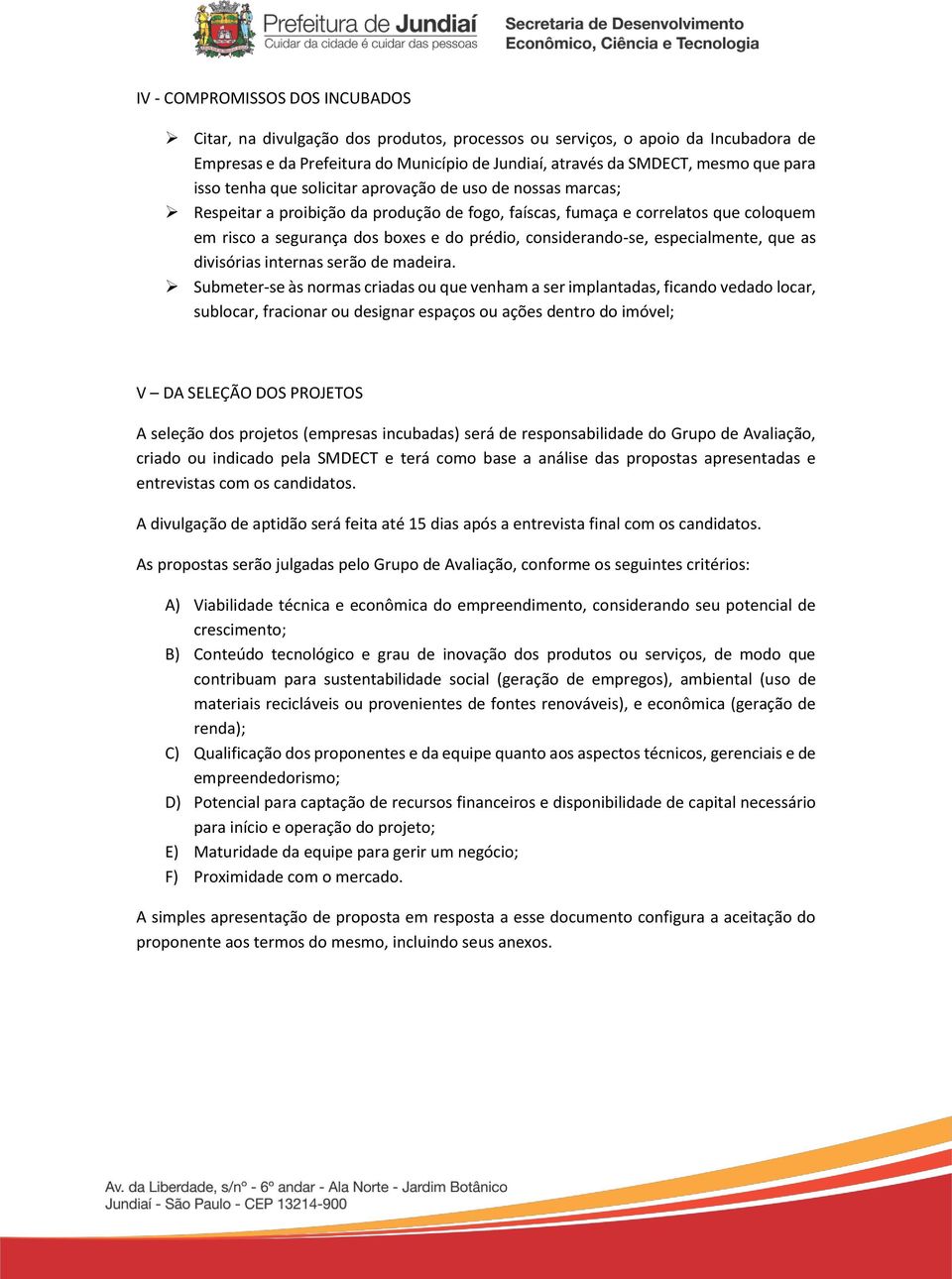 considerando-se, especialmente, que as divisórias internas serão de madeira.