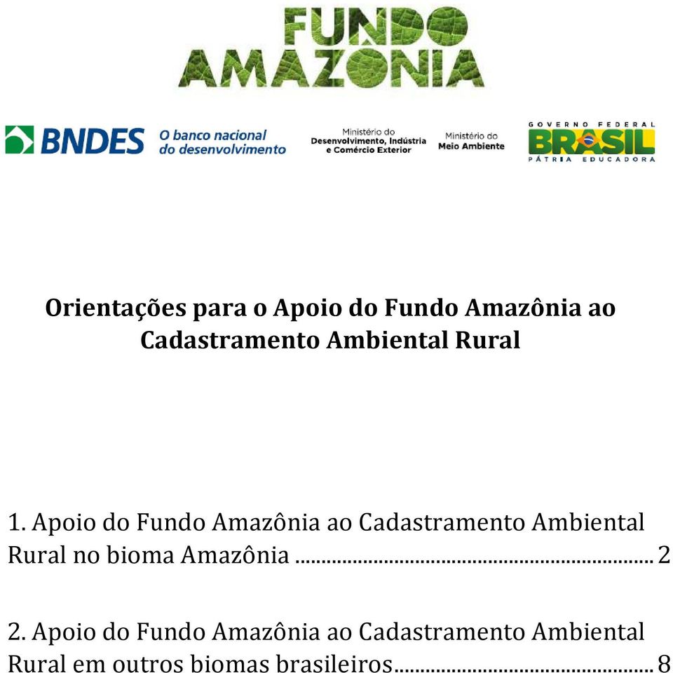 Apoio do Fundo Amazônia ao Cadastramento Ambiental Rural no