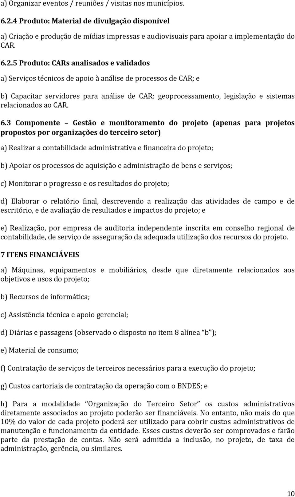 relacionados ao CAR. 6.