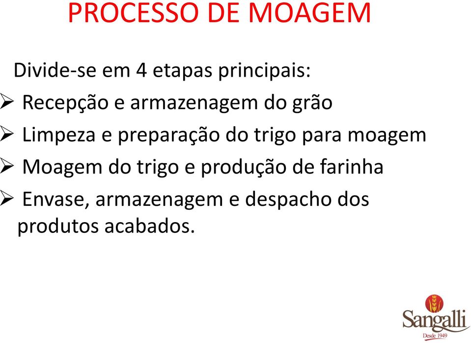 trigo para moagem Moagem do trigo e produção de