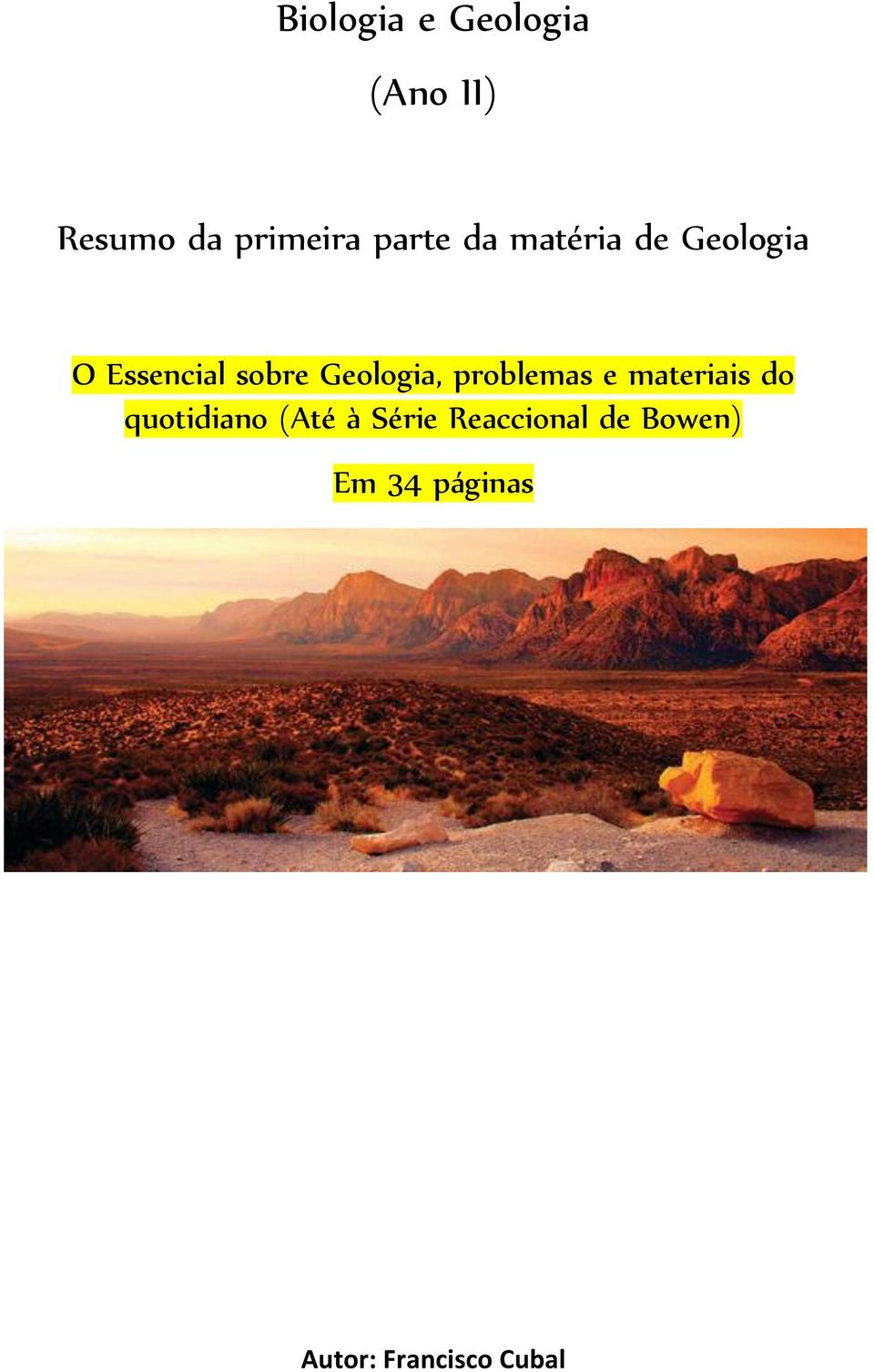 Geologia, problemas e materiais do quotidiano (Até à