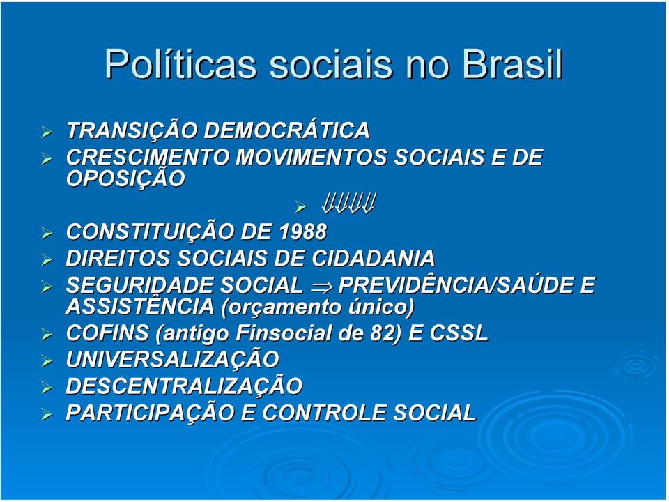 PREVIDÊNCIA/SAÚDE E ASSISTÊNCIA (orçamento único) COFINS (antigo