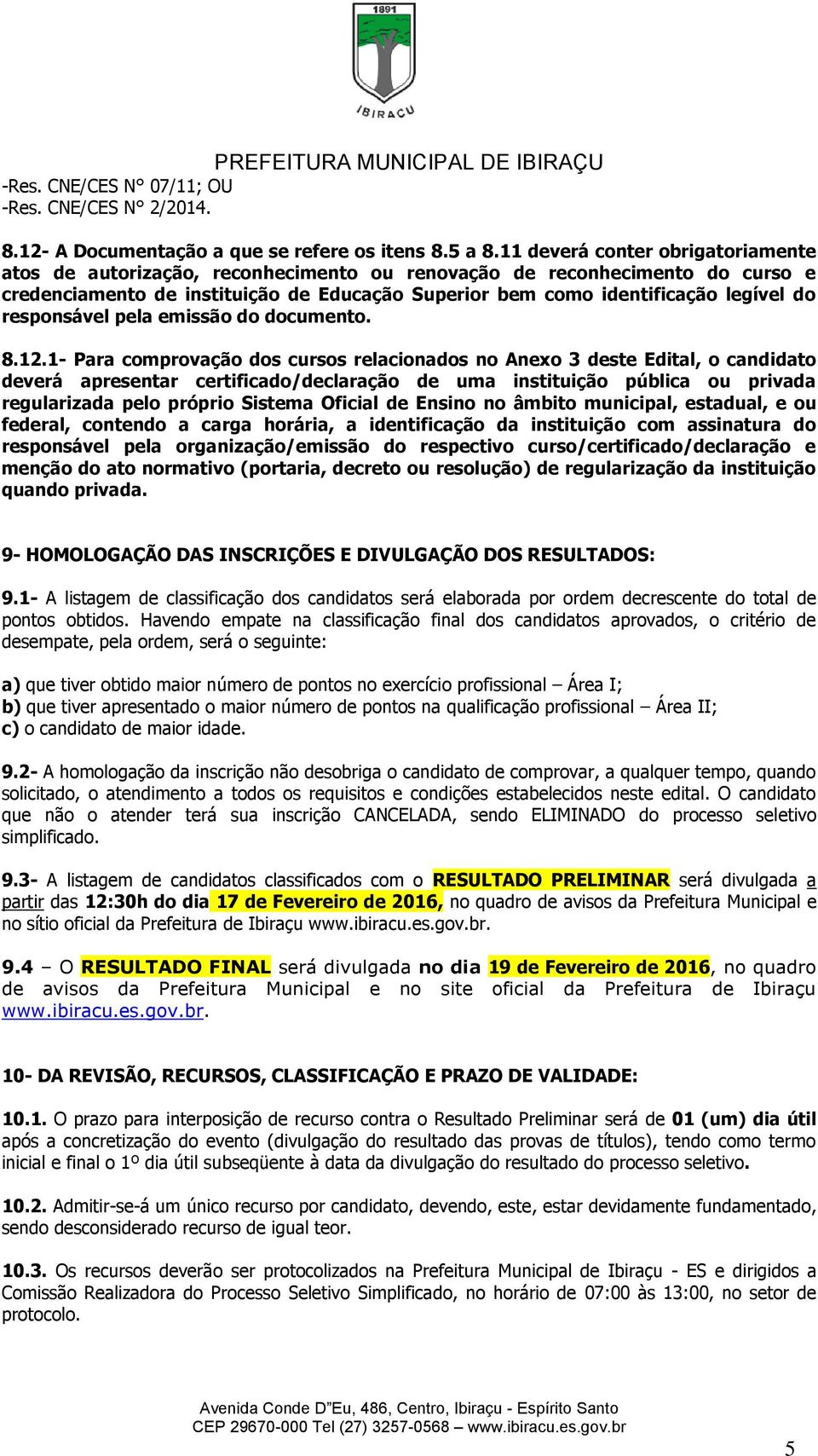 responsável pela emissão do documento. 8.12.