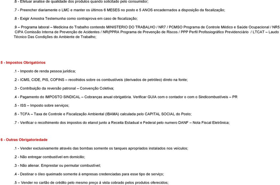 9 Programa laboral Medicina do Trabalho contendo MINISTERIO DO TRABALHO / NR7 / PCMSO Programa de Controle Médico e Saúde Ocupacional / NR5 CIPA Comissão Interna de Prevenção de Acidentes / NR(PPRA