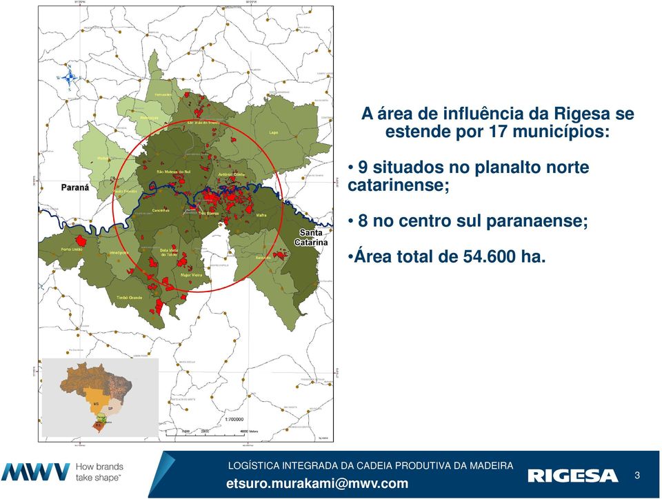 no planalto norte catarinense; 8 no