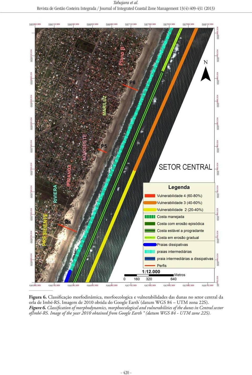 de Imbé-RS. Imagem de 2010 obtida do Google Earth (datum WGS 84 UTM zona 22S). Figure 6.