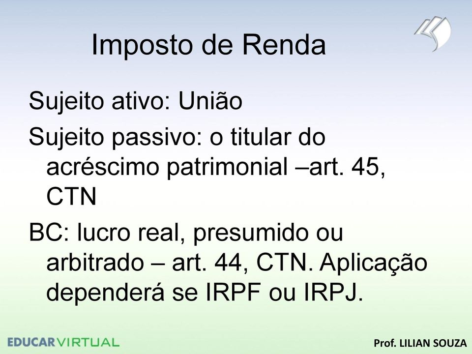 45, CTN BC: lucro real, presumido ou arbitrado