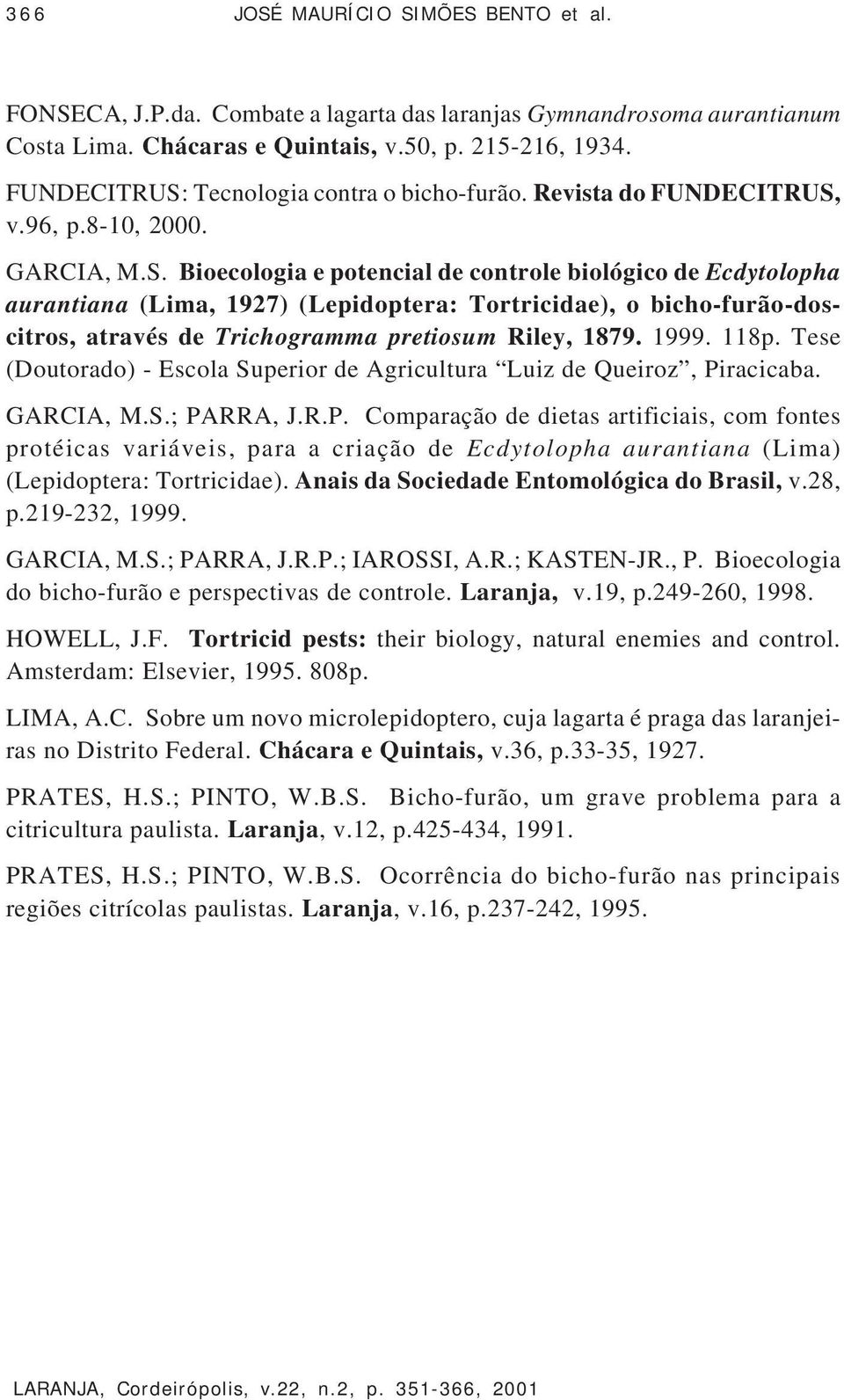 1999. 118p. Tese (Doutorado) - Escola Superior de Agricultura Luiz de Queiroz, Pi