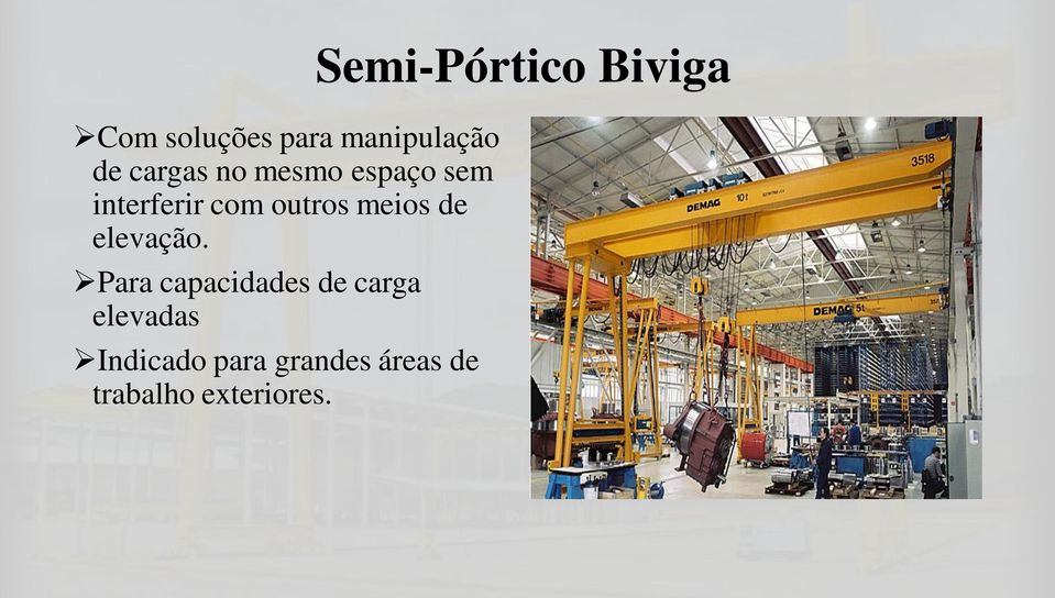 Para capacidades de carga elevadas Indicado para