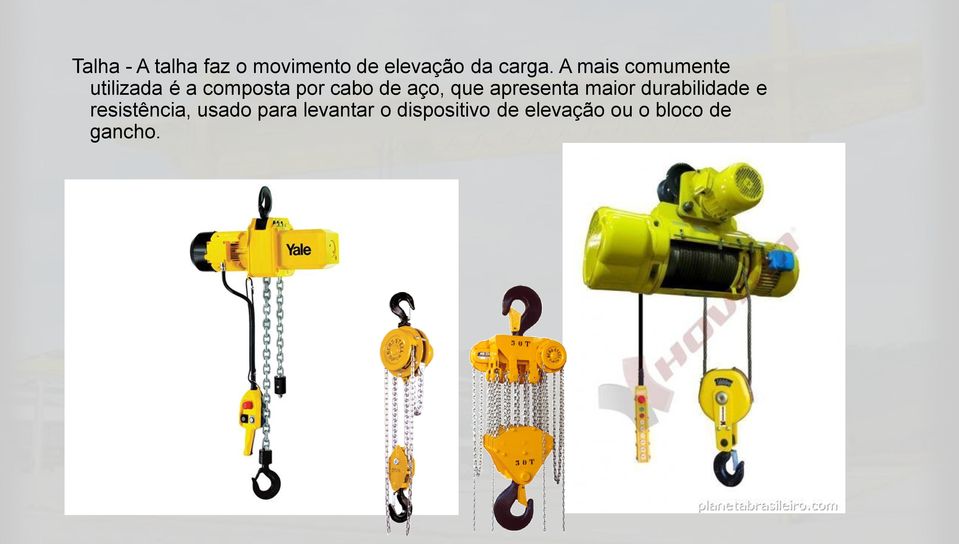 que apresenta maior durabilidade e resistência, usado