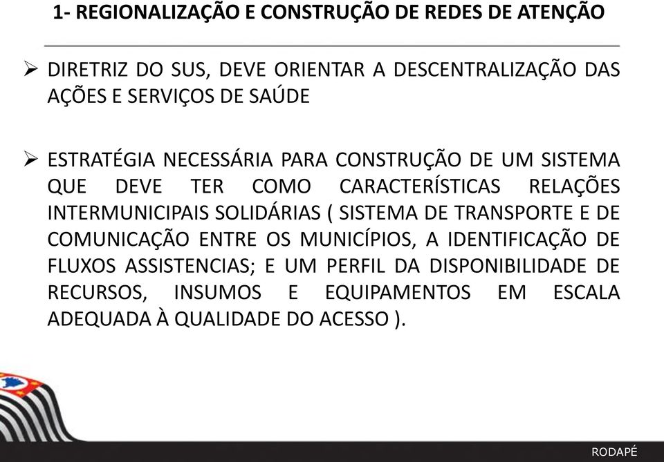 INTERMUNICIPAIS SOLIDÁRIAS ( SISTEMA DE TRANSPORTE E DE COMUNICAÇÃO ENTRE OS MUNICÍPIOS, A IDENTIFICAÇÃO DE FLUXOS