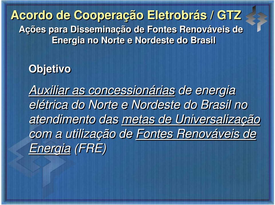 concessionárias de energia elétrica do Norte e Nordeste do Brasil no