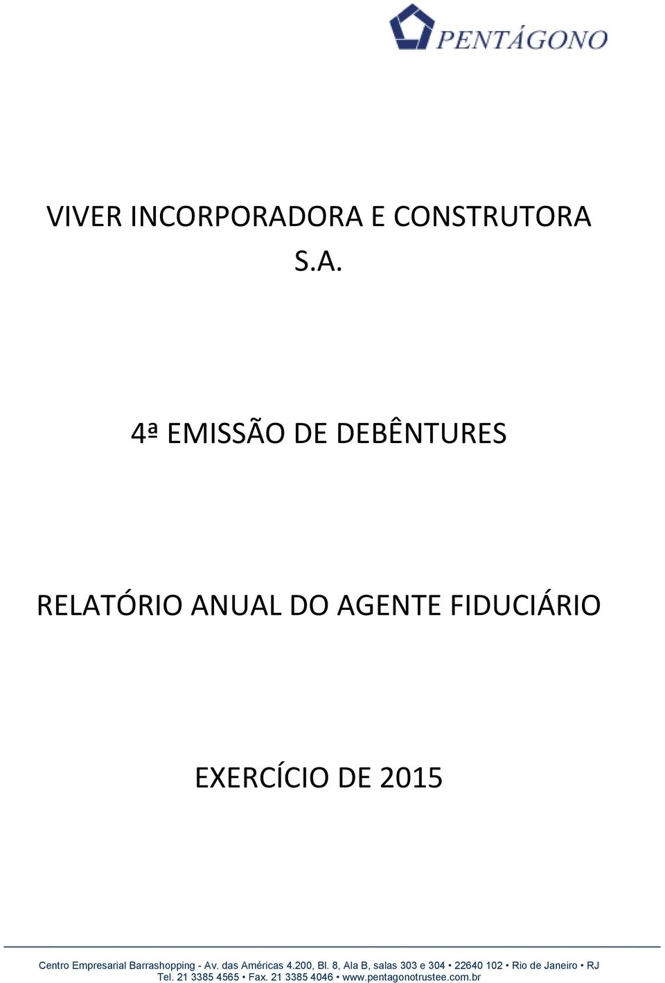 S.A. 4ª EMISSÃO DE DEBÊNTURES