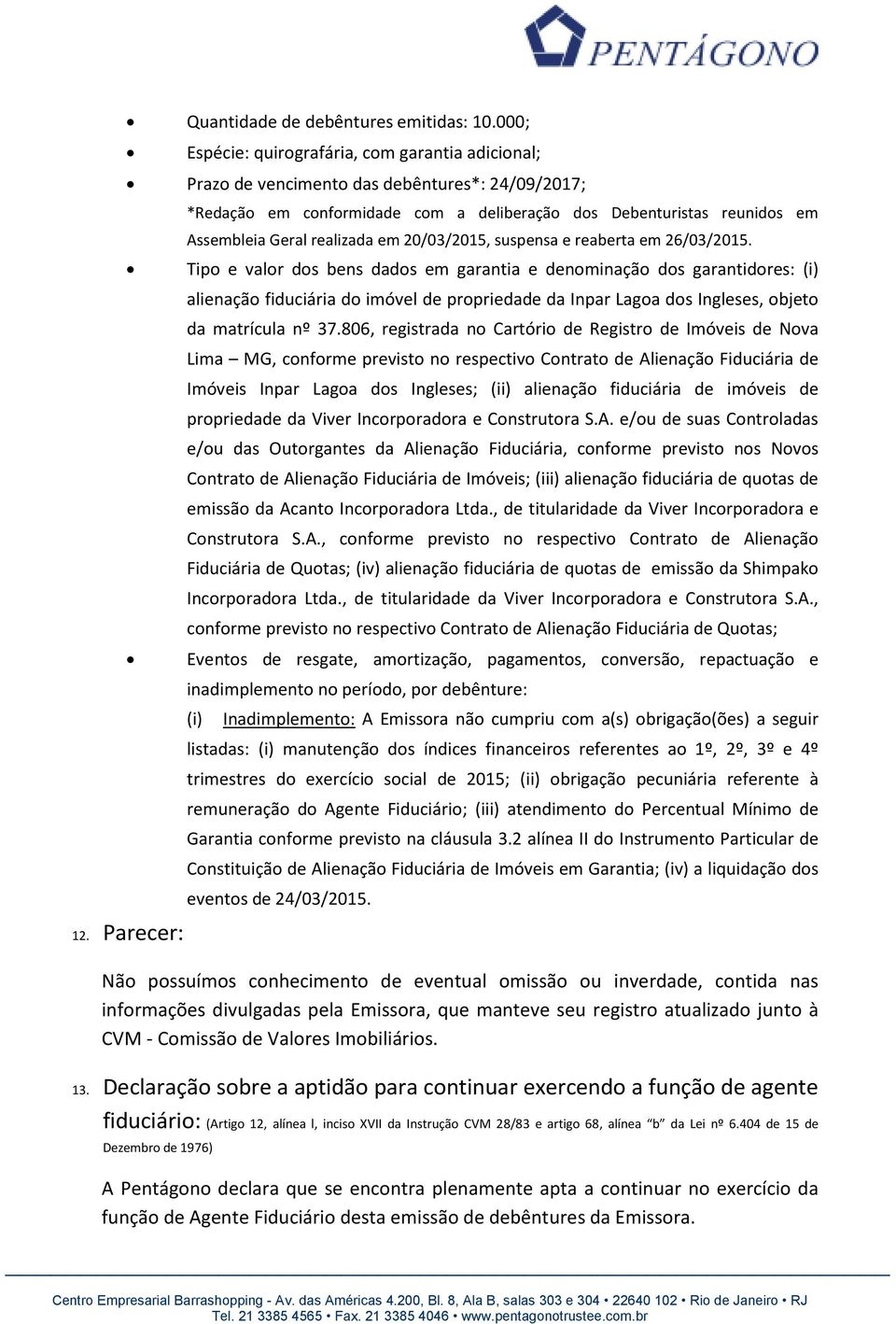 realizada em 20/03/2015, suspensa e reaberta em 26/03/2015.