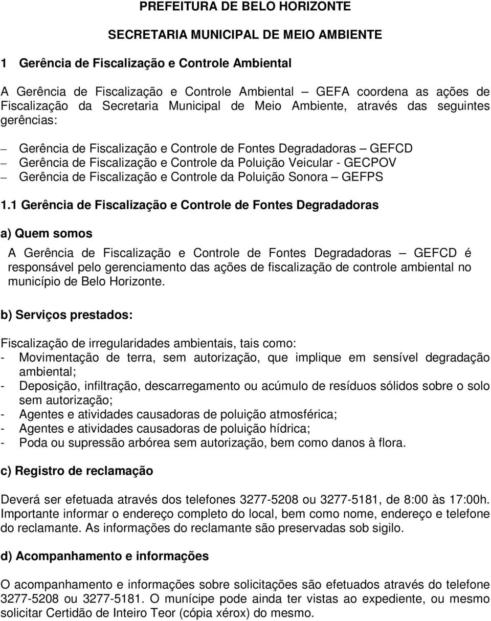 Poluição Veicular - GECPOV Gerência de Fiscalização e Controle da Poluição Sonora GEFPS 1.