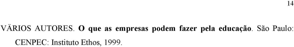 fazer pela educação.