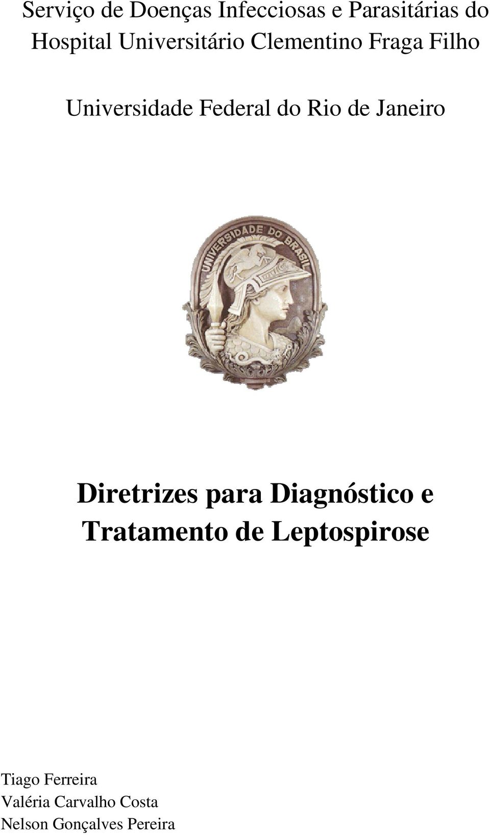 Rio de Janeiro Diretrizes para Diagnóstico e Tratamento de
