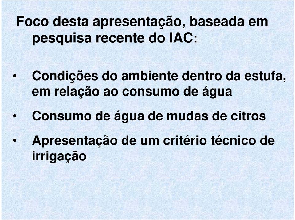 consumo de água Consumo de água de mudas de citros A t ã d