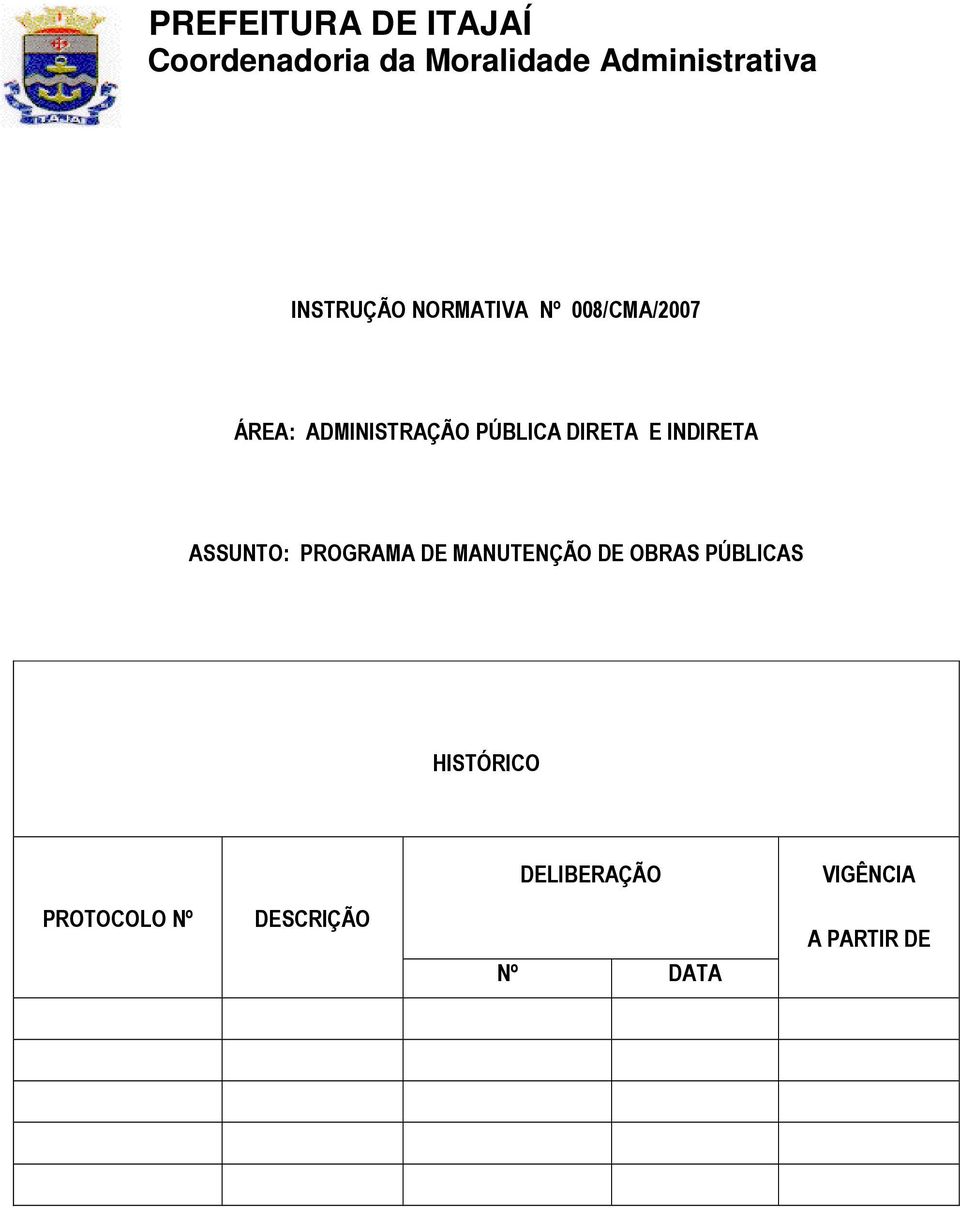 PROGRAMA DE MANUTENÇÃO DE OBRAS PÚBLICAS HISTÓRICO