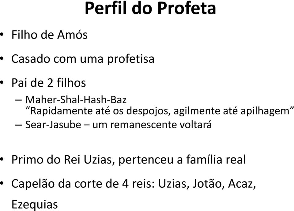 apilhagem Sear-Jasube um remanescente voltará Primo do Rei Uzias,