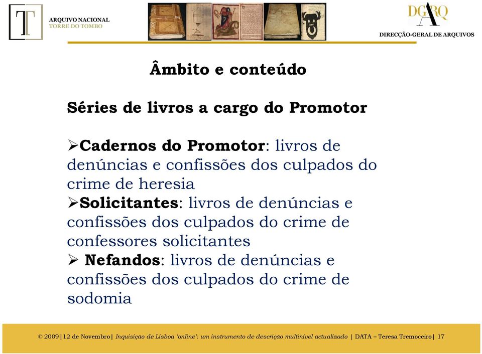 confessores solicitantes Nefandos: livros de denúncias e confissões dos culpados do crime de sodomia 2009 12