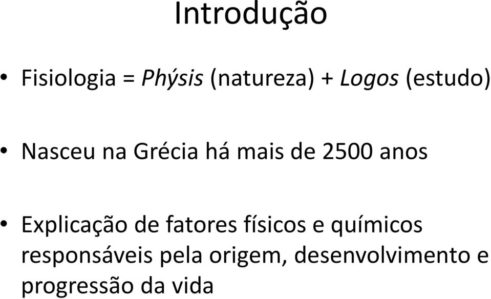 Explicação de fatores físicos e químicos