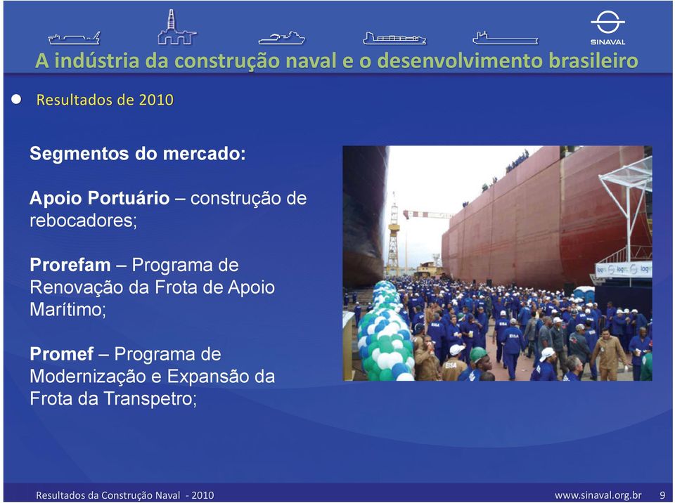 Programa de Renovação da Frota de Apoio Marítimo;