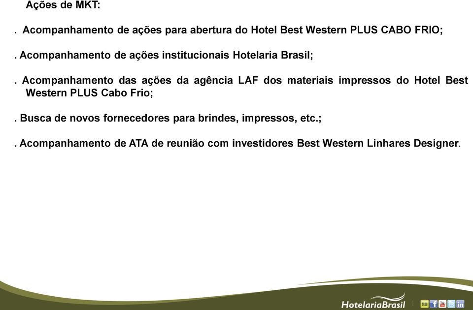 de ações institucionais Hotelaria Brasil;.